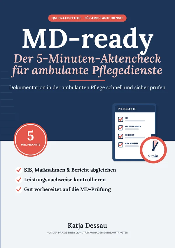 Cover: MD-ready: Der 5-Minuten-Aktencheck für ambulante Pflegedienste